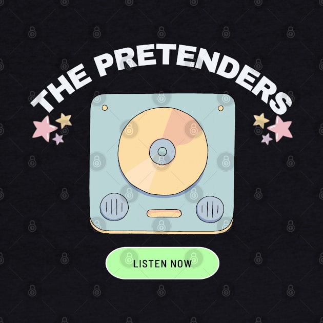 the pretenders listen now by mantaplaaa